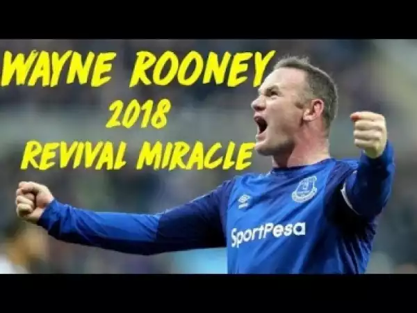 Video: Wayne Rooney ? All 9 Goals so far for Everton - EPL 2017/18